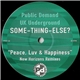 Some-Thing-Else? - Peace, Luv & Happiness (New Horizons Remixes)